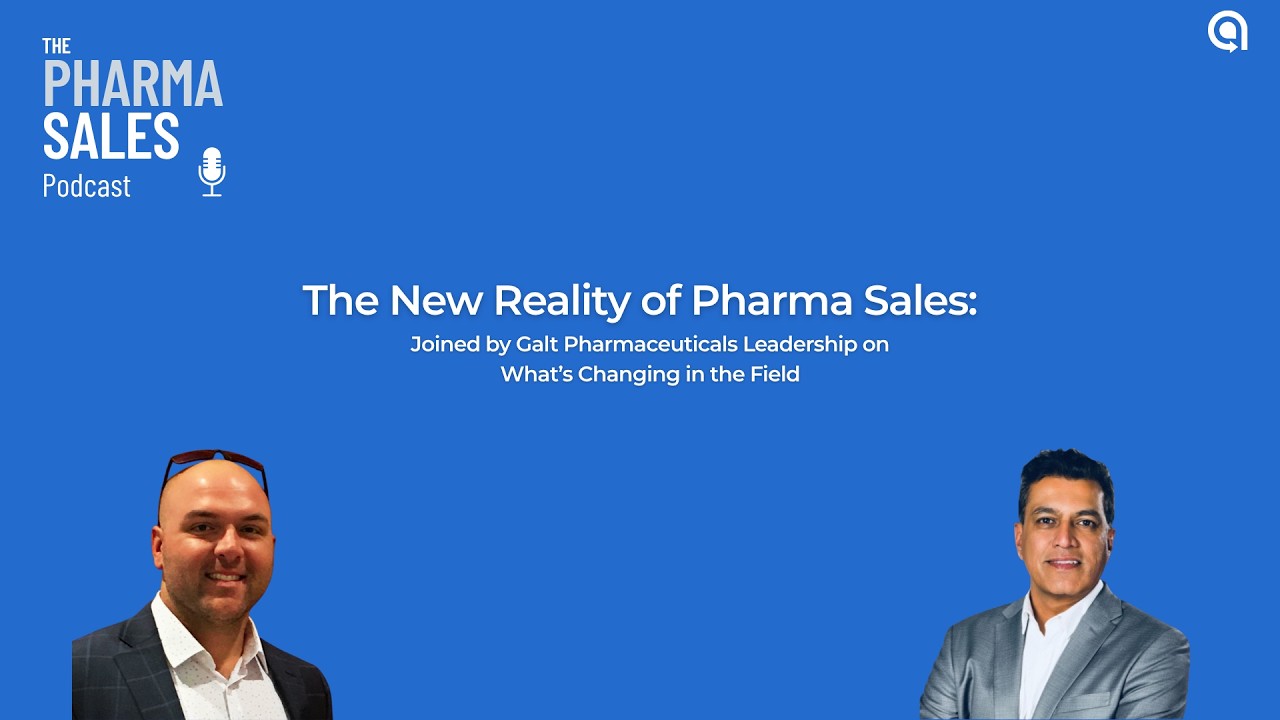The New Reality of Pharma Sales: Conversation with Barry Patel and Landry Roberts of Galt Pharma